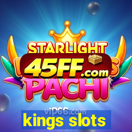 kings slots
